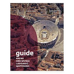Arena and Museo Lapidario Maffeiano. Guide