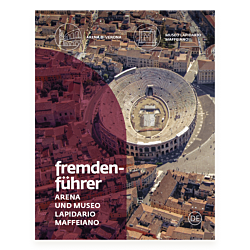 Arena und Museo Lapidario Maffeiano. Fremdenführer