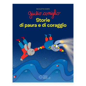 Giulio Coniglio Storie di paura e di coraggio