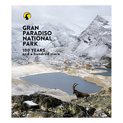 Gran Paradiso National Park. 100 Years and a hundred more