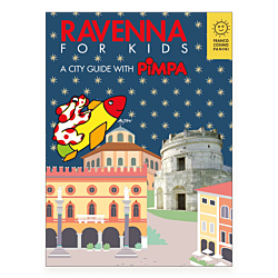 Ravenna for kids. A city guide with Pimpa 