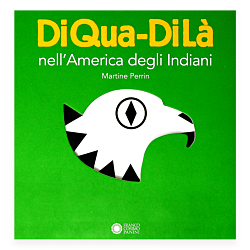 DiQua-DiLà nell'America degli Indiani