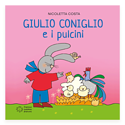 Giulio Coniglio e i pulcini Ebook