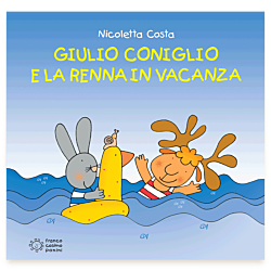 Giulio Coniglio e la renna in vacanza Ebook