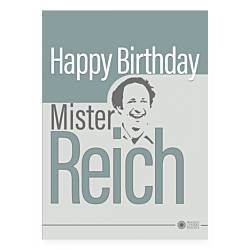 Happy Birthday Mister Reich