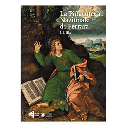 La  Pinacoteca Nazionale di Ferrara - Guida