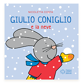 Giulio Coniglio e la neve  Franco Cosimo Panini Shop