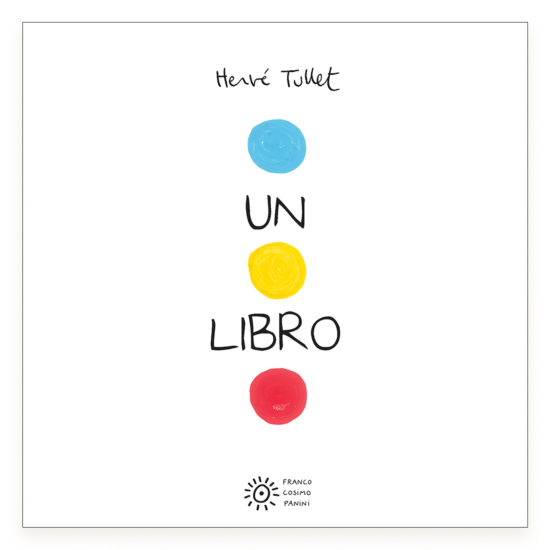  Un libro. Ediz. a colori - Tullet, Hervé - Libri