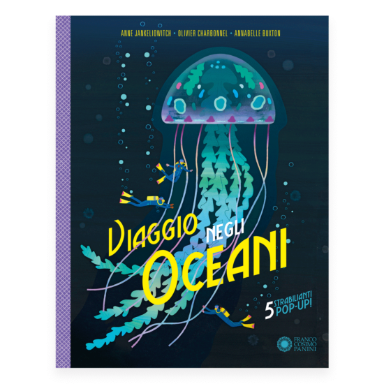 Due libri per viaggiare con la mente: dagli Oceani agli animali  straordinari che popolano la Terra (dai 7 anni in su!)