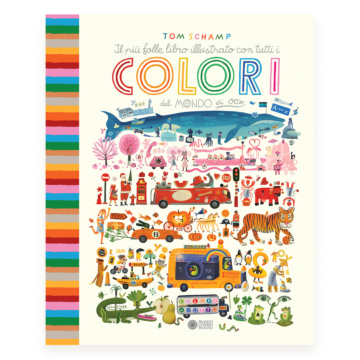 Il più folle libro illustrato con tutti i colori del mondo di Otto
