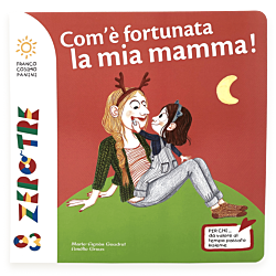 Com'è fortunata la mia mamma!
