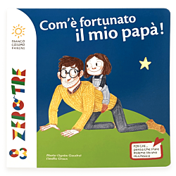 Com'è fortunato il mio papà!