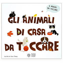 Gli animali di casa da toccare