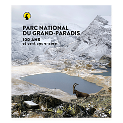 Parc National du Grand-Paradis. 100 ans et cent ans encore