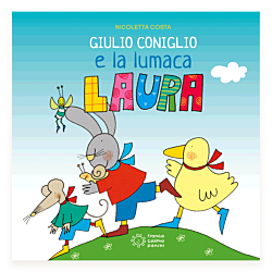 Giulio Coniglio e la lumaca Laura