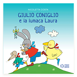 Giulio Coniglio e la lumaca Laura