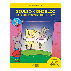 Giulio Coniglio e lo spettacolo nel bosco