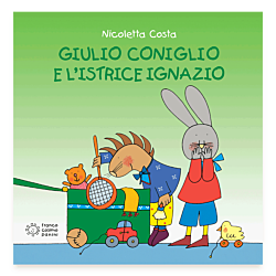 Giulio Coniglio e l'istrice Ignazio Ebook