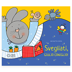 Svegliati, Giulio Coniglio!