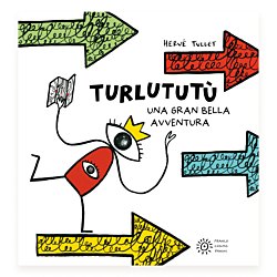 Turlututù una gran bella avventura