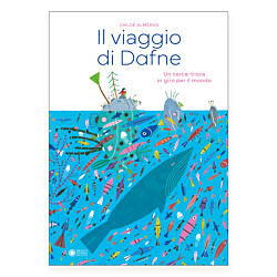 Il viaggio di Dafne. Un cerca-trova in giro per il mondo