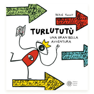 Turlututù una gran bella avventura