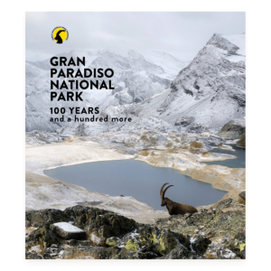 Gran Paradiso National Park. 100 Years and a hundred more