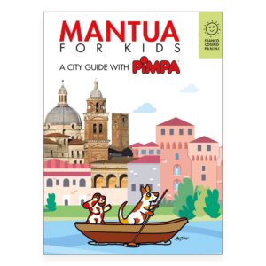 Mantua for kids. A city guide with Pimpa 