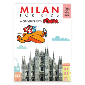 Milan for kids. A city guide with Pimpa