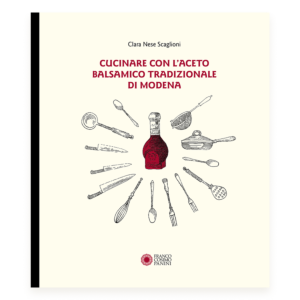 Cucinare con l’aceto balsamico tradizionale di Modena
