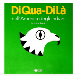 DiQua-DiLà nell'America degli Indiani