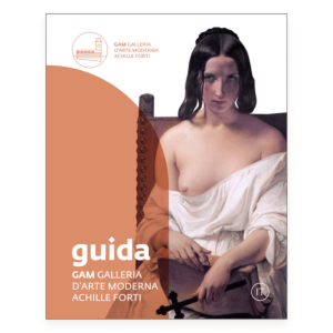 GAM Galleria d'Arte Moderna Achille Forti. Guida