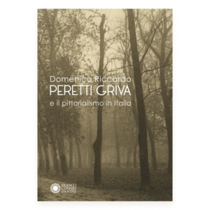 Domenico Riccardo Peretti Griva e il pittorialismo in Italia