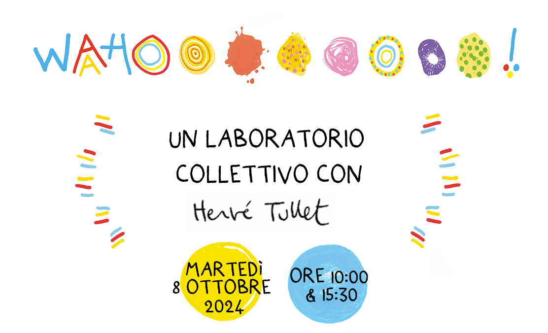 Un workshop collettivo per le scuole con Hervé Tullet!